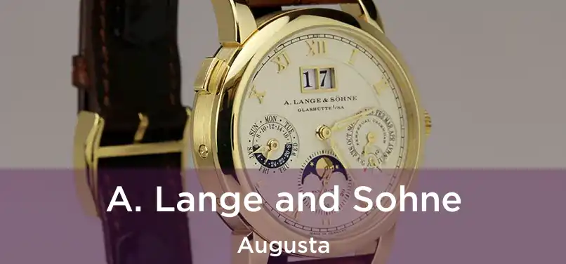  A. Lange and Sohne Augusta