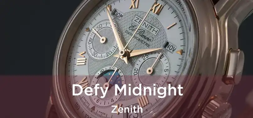  Defy Midnight Zenith