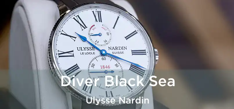  Diver Black Sea Ulysse Nardin