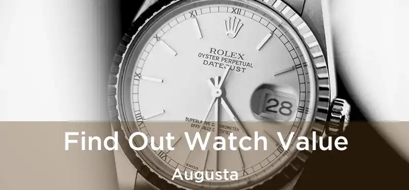  Find Out Watch Value Augusta
