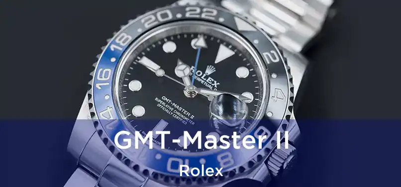  GMT-Master II Rolex