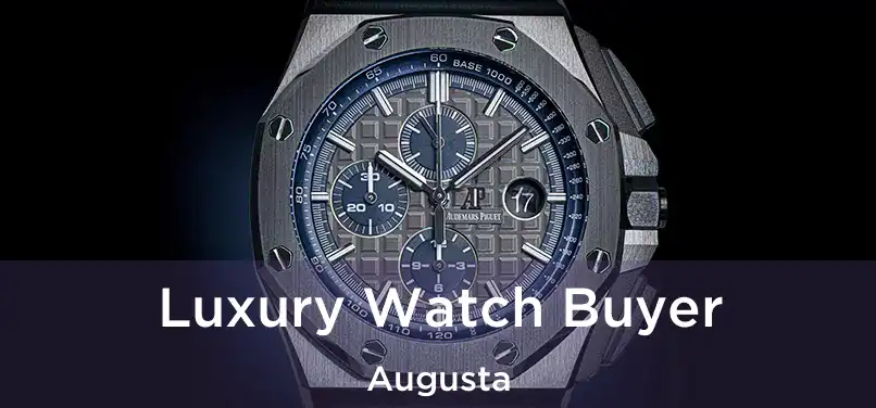  Luxury Watch Buyer Augusta