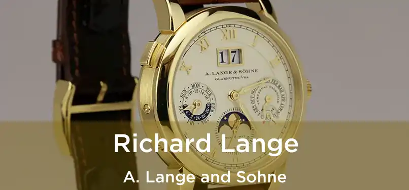  Richard Lange A. Lange and Sohne