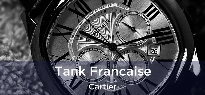  Tank Francaise Cartier