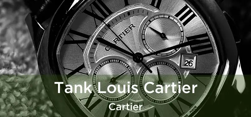  Tank Louis Cartier Cartier