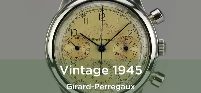  Vintage 1945 Girard-Perregaux