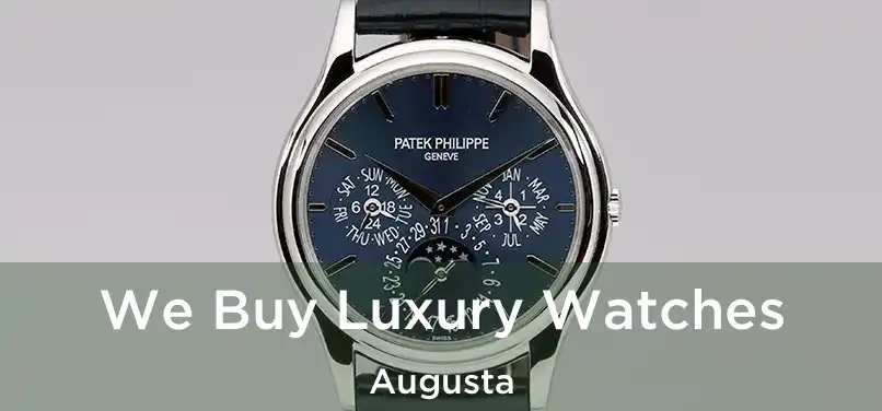  We Buy Luxury Watches Augusta